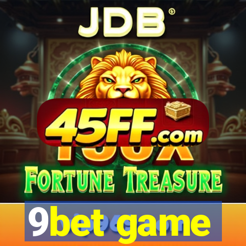 9bet game